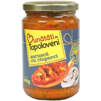 BUNATATI DE TOPOLOVENI ZACUSCA CU CIUPERCI 300G